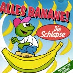 Die Schlapse - Alles Banane
