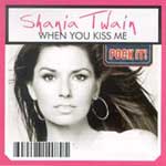 Twain, Shania - When you kiss me [3