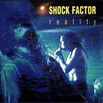Shock Factor - Reality [CD]
