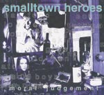 Smalltown Heroes - Moral Judgement