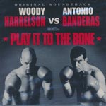 Soundtrack - Play it to the bone [CD]