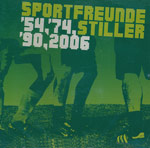 Sportfreunde Stiller - '54 '74 '90, 2006