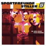 Sportfreunde Stiller - So wie einst Real Madrid.