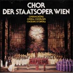 Chor der Staatsoper Wien, Opernch&ouml;re, Opera Choruses, Choers D'Opera. Das Orchester der Volksoper Wien, Wilhelm Loibner