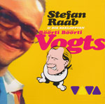 Raab, Stefan - B&ouml;&ouml;rti B&ouml;&ouml;rti Vogts