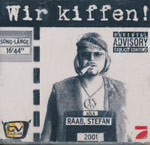 Raab, Stefan - Wir kiffen!