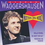 Waggershausen, Stefan - Mitten ins Herz