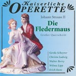 Strauss, Johann - Die Fledermaus - Gro&szlig;er Querschnitt / Kaiserliche Operette