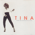 Turner, Tina - When the heartache is over