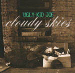 Ugly Kid Joe - Cloudy skies