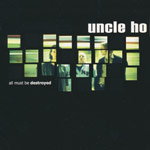 Uncle ho - All must be destroyed