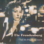 Freundenberg, Ute - Und da fragst du noch [CD]