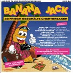 Various Artists - Banana Jack - 32 frisch gesch&auml;lte Chartbreaker [DCD]