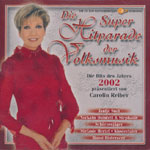 Various Artists - Die Super Hitparade der Volksmusik - Die Hits des Jahres 2002 pr&auml;sentiert von Carolin Reiber [DoCD]