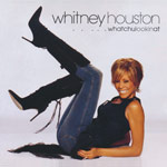 Houston, Whitney - ... whatchulookinat