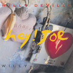DeVille, Willy - Hey ! Joe