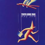 Youth Gone Mad - Day Job [CD]